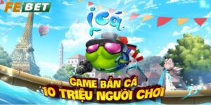 Bắn Cá Ica – đã có 10 triệu người chơi