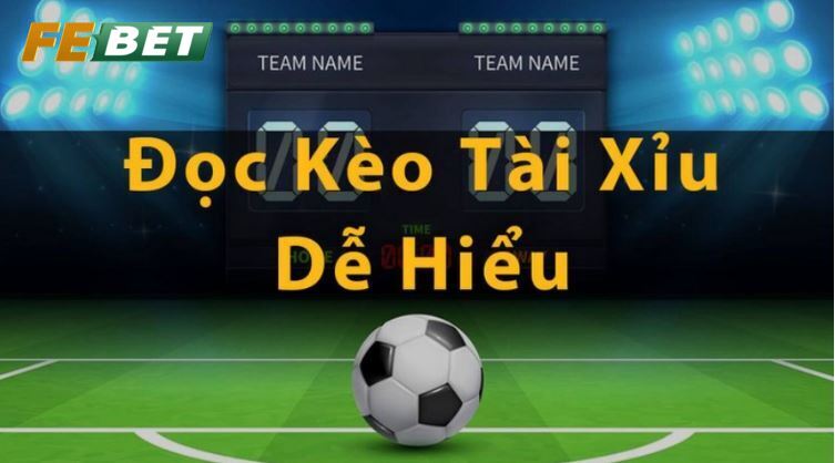 Mèo đặt cược Kèo Tài Xỉu số 1 dễ dàng tại Febet