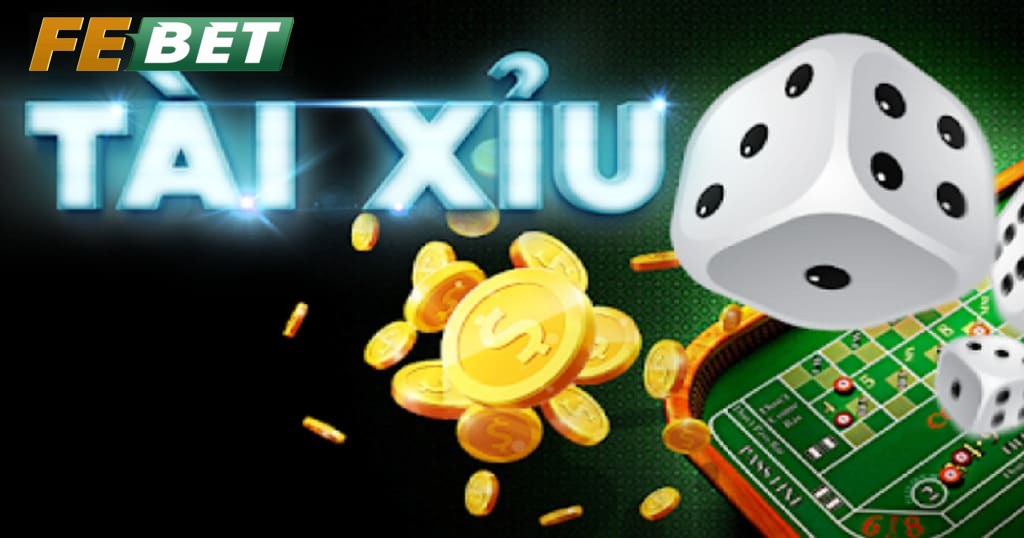 Tài Xỉu Febet Trò Chơi Xúc Xắc Hấp Dẫn