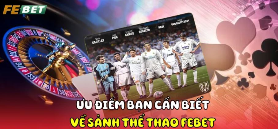 Sảnh thể thao Febet với nhiều bộ môn phổ biến